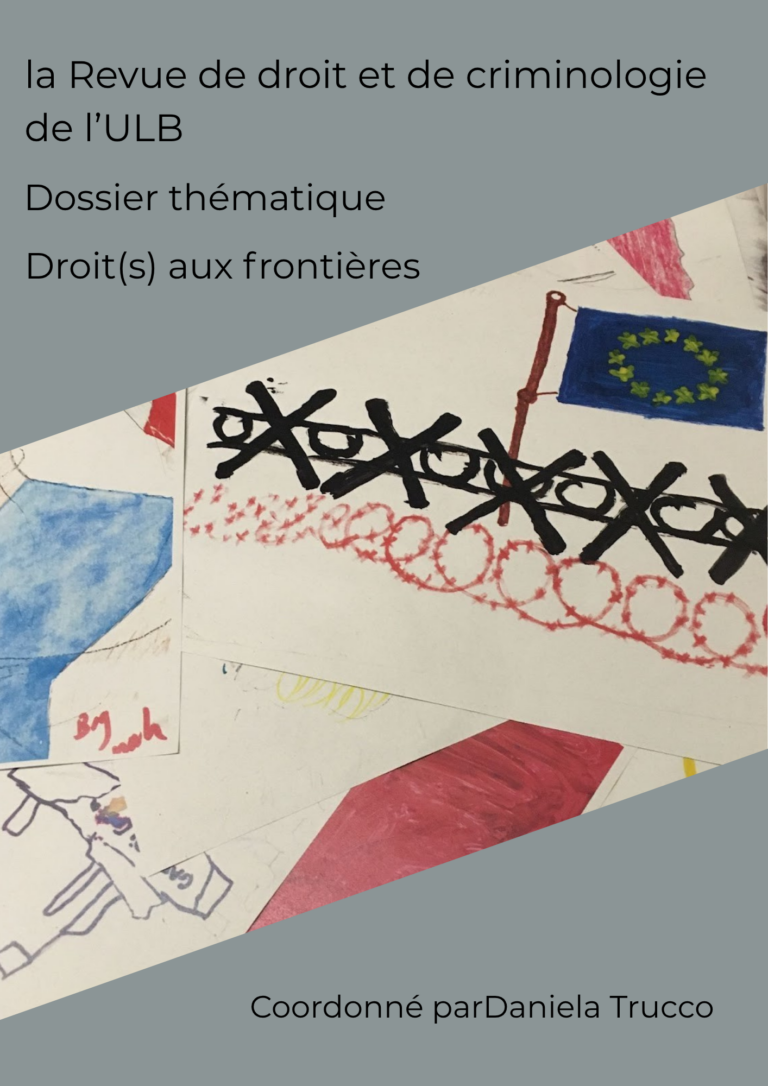Revue de droit et de criminologie de l’ULB – Droit(s) aux frontières – Daniela Trucco